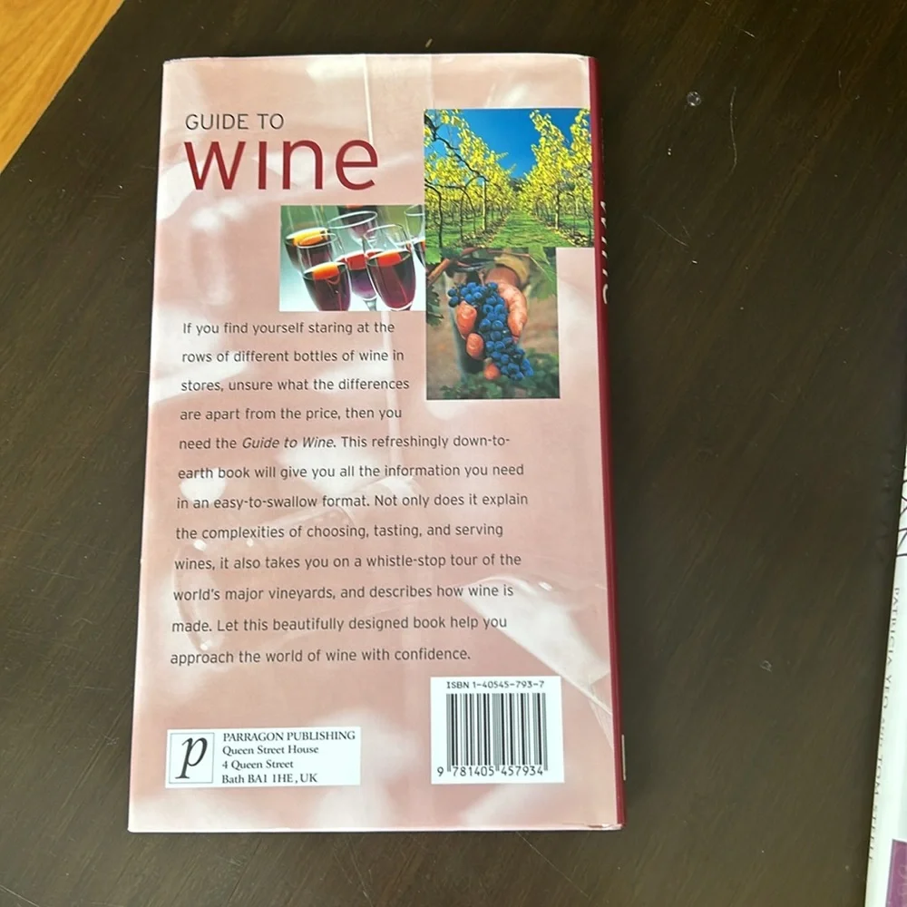Guide to Wine: A Practical Journey Through the Exciting World of Wine